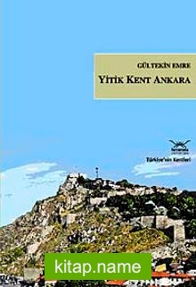 Yitik Kent Ankara