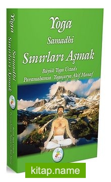 Yoga Samadhi Sınırları Aşmak