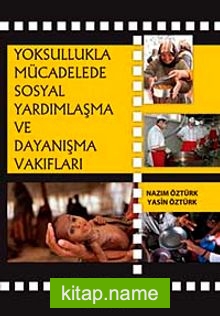 Yoksullukla Mücadelede Sosyal Yardımlaşma ve Dayanışma