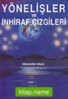 Yönelişler ve İnhiraf Çizgileri