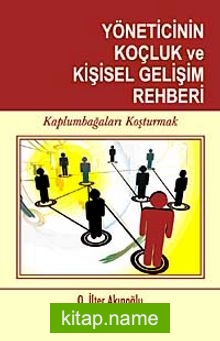 Yöneticinin Koçluk ve Kişisel Gelişim Rehberi