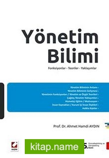 Yönetim Bilimi  Fonksiyonlar – Teoriler – Yaklaşımlar