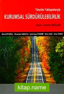 Yönetim Yaklaşımlarıyla Kurumsal Sürdürülebilirlik