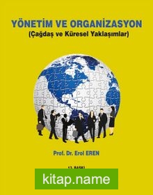Yönetim ve Organizasyon  Çağdaş ve Küresel Yaklaşımlar