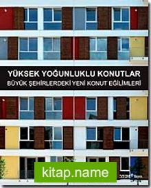 Yüksek Yoğunluklu Konutlar