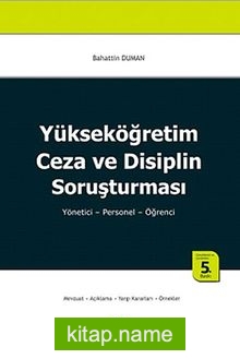 Yükseköğretim Ceza ve Disiplin Soruşturması  Yönetici – Personel – Öğrenci