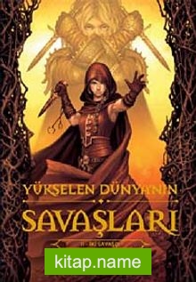 Yükselen Dünya’nın Savaşları II  İki  Savaşçı