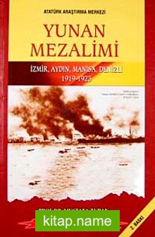 Yunan Mezalimi İzmir, Aydın, Manisa, Denizli (1919-1923)