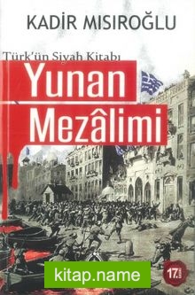Yunan Mezalimi – Türkün Siyah Kitabı