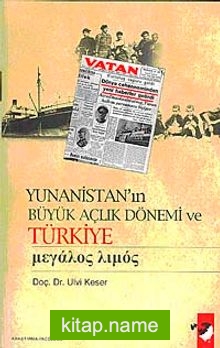 Yunanistan’ın Büyük Açlık Dönemi ve Türkiye