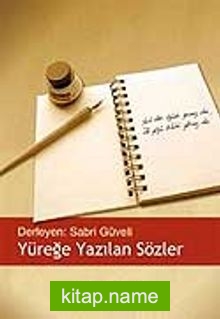 Yüreğe Yazılan Sözler