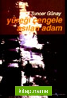 Yüreği Çengele Asılan Adam