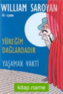 Yüreğim Dağlardadır / Yaşamak Vakti