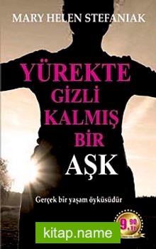 Yürekte Gizli Kalmış Bir Aşk (Cep Boy)