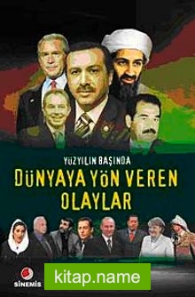 Yüzyılın Başında Dünyaya Yön Veren Olaylar