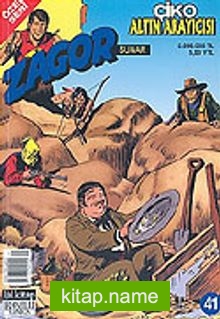 Zagor Özel Seri 41: Çiko Altın Arayıcısı