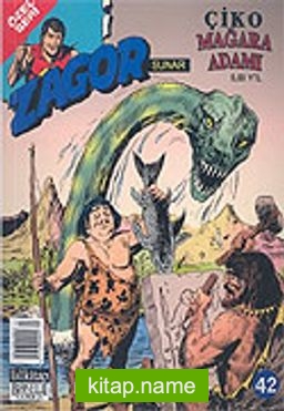 Zagor Özel Seri 42: Çiko Mağara Adamı