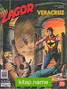 Zagor Yeni 39: Veracruz