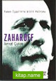 Zaharoff / Yunan İşgalinin Gizli Patronu