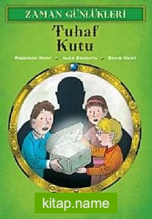 Zaman Günlükleri 1 – Tuhaf Kutu