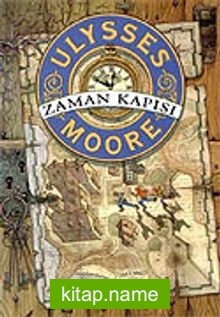 Zaman Kapısı / Ulysses Moore 1