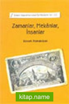 Zamanlar, Mekanlar, İnsanlar / Ermeni Kaynaklarından Tarihe Katkılar-III