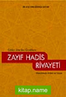 Zayıf Hadis Rivayeti