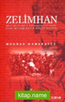 Zelimhan (Bir Çeçen Halk Kahramanının Zulme Karşı Mücadelesinin Gerçek Öyküsü)
