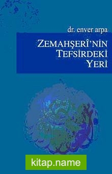 Zemahşeri’nin Tefsirdeki Yeri