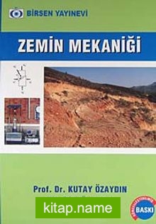 Zemin Mekaniği / Prof. Dr. Kutay Özaydın