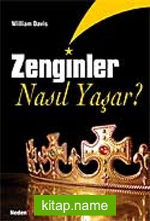 Zenginler Nasıl Yaşar?