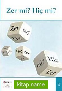 Zer mi? Hiç mi?