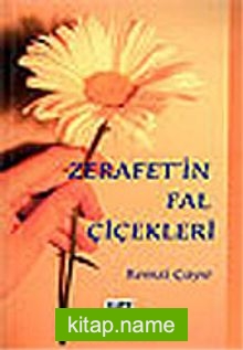 Zerafet’in Fal Çiçekleri