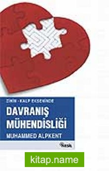 Zihin-Kalp Ekseninde Davranış Mühendisliği