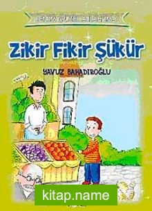 Zikir Fikir Şükür