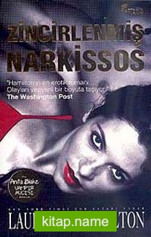 Zincirlenmiş Narkissos – Anita Blake Vampir Avcısı