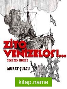 Zito Venizelos  Sevr’den İzmir’e