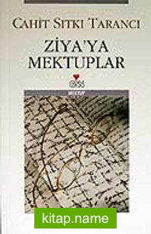 Ziya’ya Mektuplar