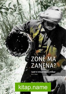 Zone Ma Zanana? (Zazaki für Anfangerinnen und Anfanger)