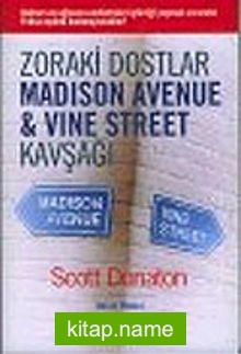 Zoraki Dostlar Madison Avenue ve Vine Street Kavşağı