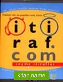 itiraf.com Seçme İtiraflar