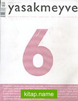 yasakmeyve / Ocak – Şubat 2004 / Sayı: 6