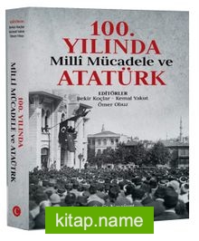 100. Yılında Milli Mücadele ve Atatürk