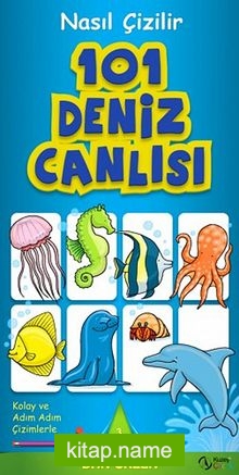 101 Deniz Canlısı  Nasıl Çizilir – 3. Kitap