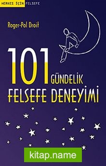 101 Gündelik Felsefe Deneyimi