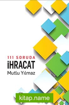 111 Soruda İhracat