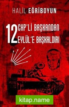 12 CHP’li Başkandan 12 Eylül’e Başkaldırı