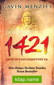 1421 Çin’in Dünyayı Keşfettiği Yıl