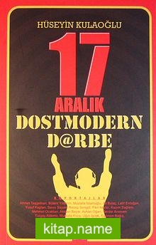 17 Aralık Dostmodern Darbe