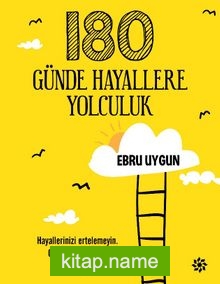 180 Günde Hayallere Yolculuk